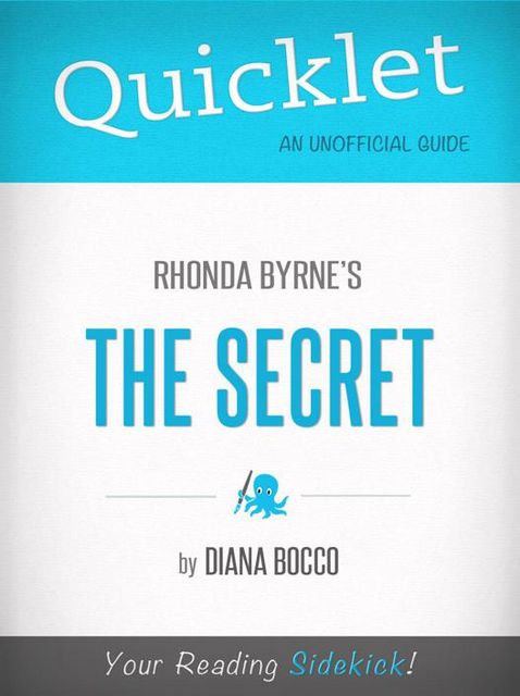 Quicklet on Rhonda Byrne's The Secret, Diana Bocco