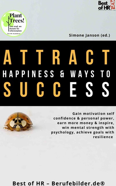 Attract Happiness & Ways to Success, Simone Janson