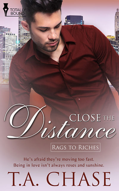 Close the Distance, T.A.Chase
