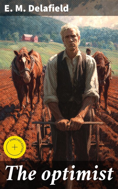The optimist, E.M.Delafield