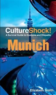 Culture Shock! Munich, Elizabeth Smith