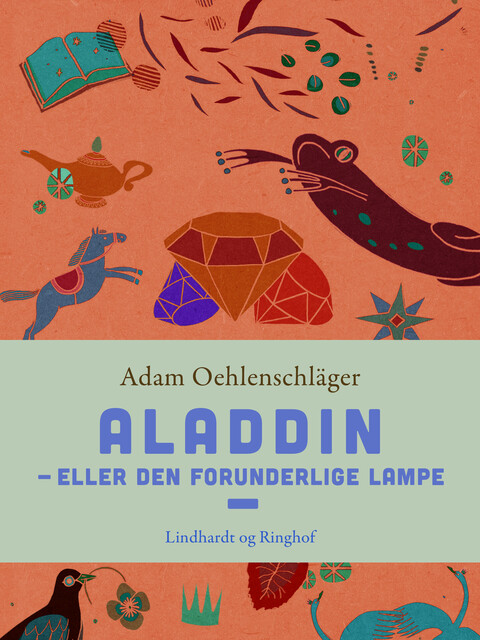 Aladdin – eller Den forunderlige lampe, Adam Oehlenschläger