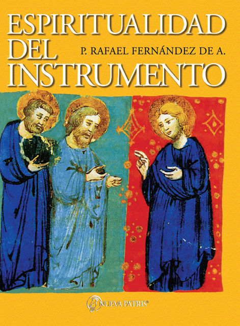 Espiritualidad del Instrumento, Rafael Fernández de Andraca