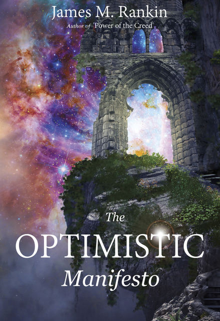 The Optimistic Manifesto, James Rankin