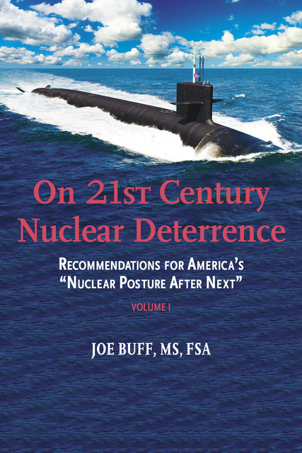 On 21st Century Nuclear Deterrence, Joe Buff