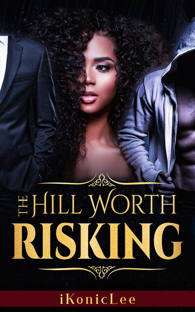 The Hill Worth Risking, iKonicLee