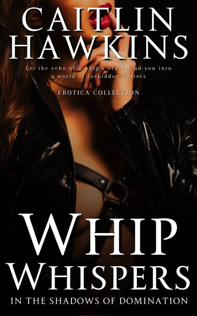 Whip Whispers, Caitlin Hawkins