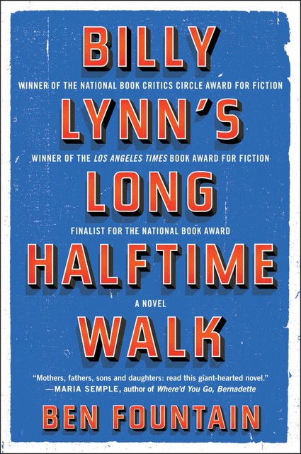 Billy Lynn's Long Halftime Walk, Ben Fountain