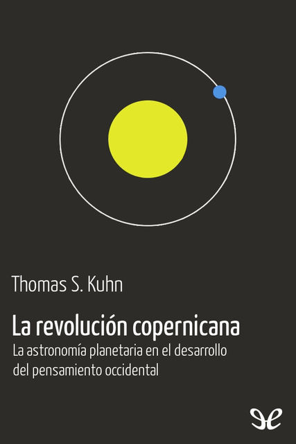 La revolución copernicana, Thomas S. Kuhn