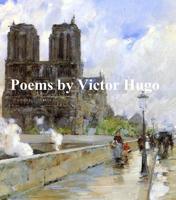 Poems, Victor Hugo