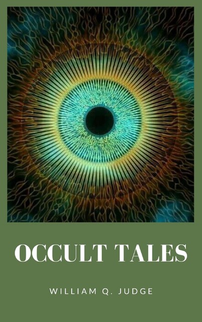 Occult Tales, William Judge