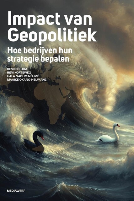 Impact van geopolitiek, Hala Naoum Néhmé, Maaike Okano-Heijmans, Rem Korteweg, Remko Blom