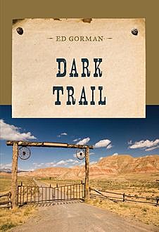 Dark Trail, Ed Gorman