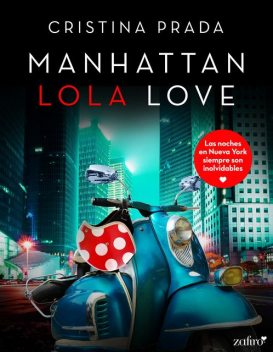 Manhattan Lola Love, Cristina Prada