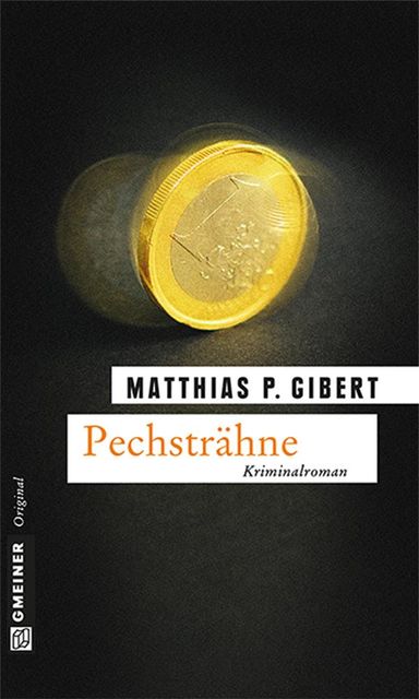 Pechsträhne, Matthias P. Gibert