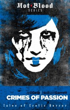 Crimes of Passion, Jeff Gelb, Michael Garrett