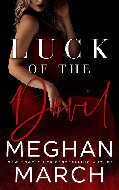 Luck of the Devil, Meghan March