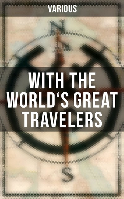 With the World's Great Travelers, Various