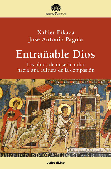 Entrañable Dios, José Antonio Pagola, Xabier Pikaza Ibarrondo