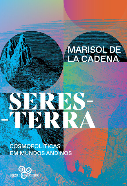 Seres-Terra, Marisol de La Cadena