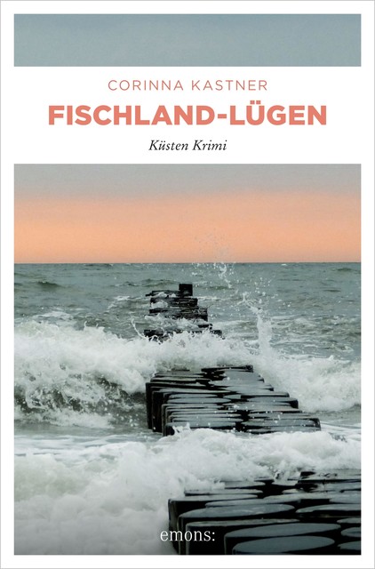 Fischland-Lügen, Corinna Kastner