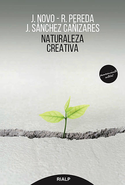Naturaleza creativa, Javier Novo, Javier Sánchez-Cañizares, Rubén Pereda