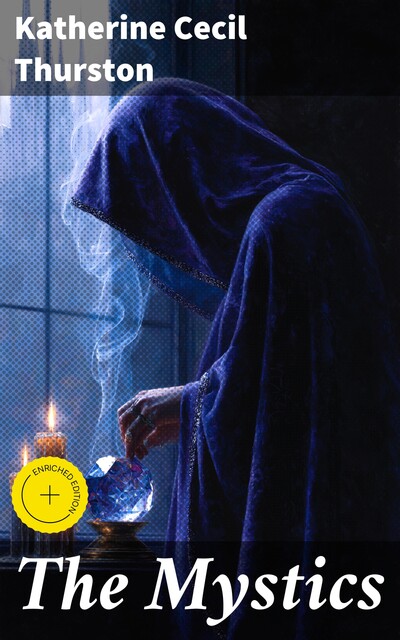 The Mystics, Katherine Cecil Thurston