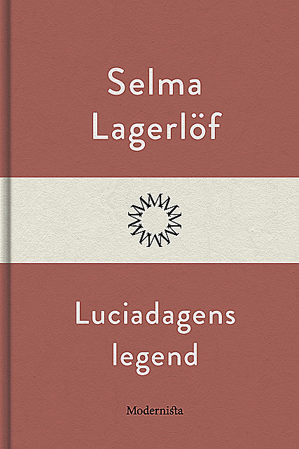 Luciadagens legend, Selma Lagerlöf