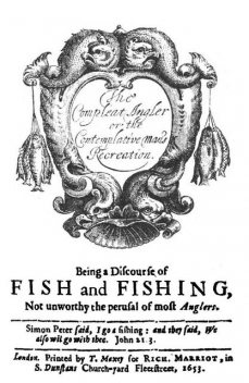 The Complete Angler 1653, Izaak Walton