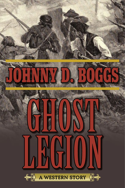 Ghost Legion, Johnny D. Boggs