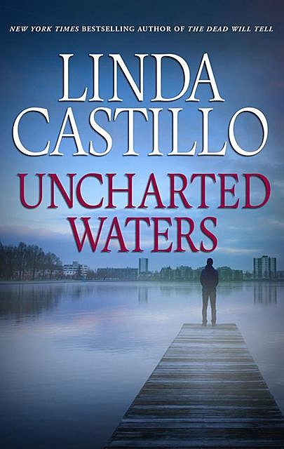 Uncharted Waters, Linda Castillo