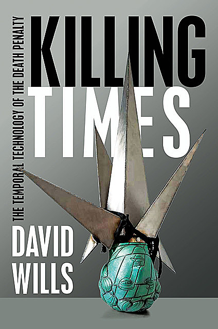 Killing Times, David Wills