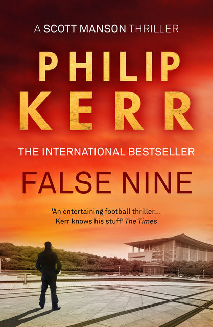 False Nine, Philip Kerr