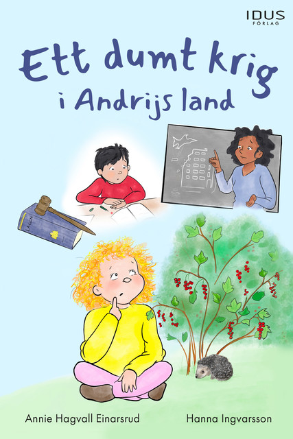 Ett dumt krig i Andrijs land, Annie Einarsrud