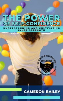 The Power of Self-Confidence, Cameron Bailey