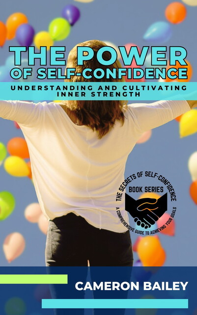 The Power of Self-Confidence, Cameron Bailey