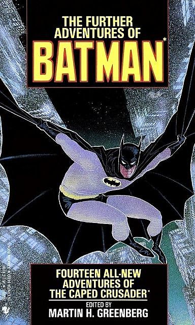 The Further Adventures of Batman, Martin H.Greenberg