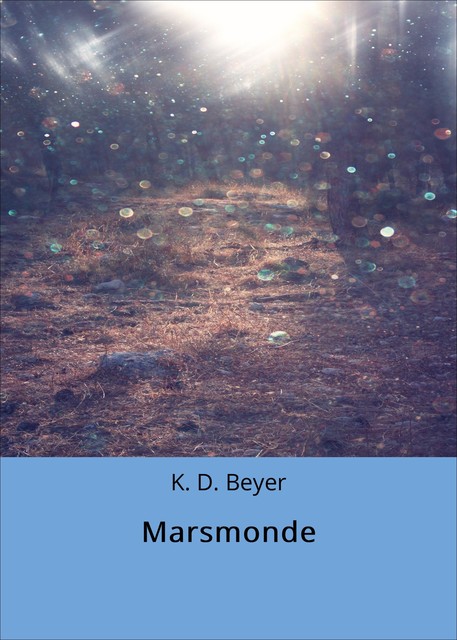 Marsmonde, K.D. Beyer