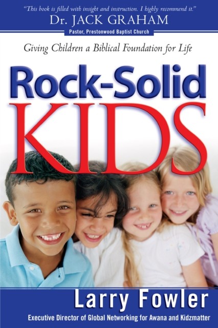 Rock-Solid Kids, Larry Fowler