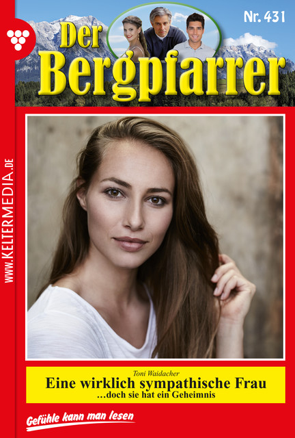 Der Bergpfarrer 431 – Heimatroman, Toni Waidacher