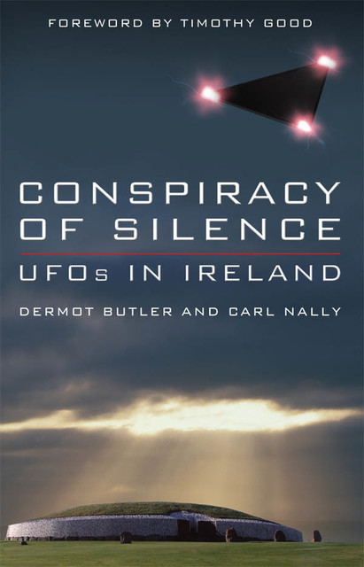 Conspiracy of Silence: UFOs In Ireland, Carl Nally, Dermot Butler