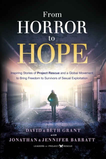 From Horror to Hope, David Grant