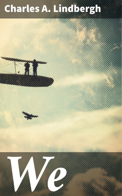 We, Charles Lindbergh