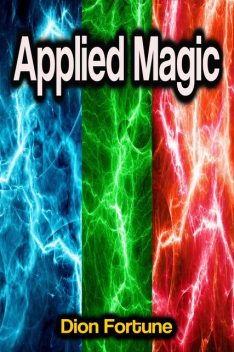 Applied Magic, Dion Fortune