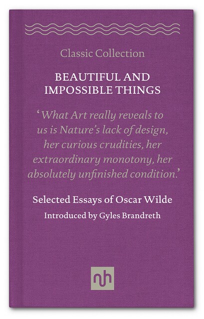 Beautiful and Impossible Things, Oscar Wilde