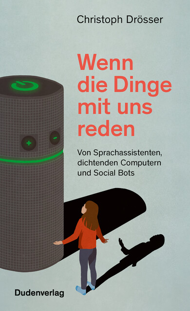 Wenn die Dinge mit uns reden, Christoph Drösser
