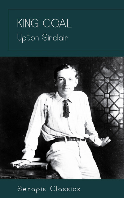 King Coal, Upton Sinclair