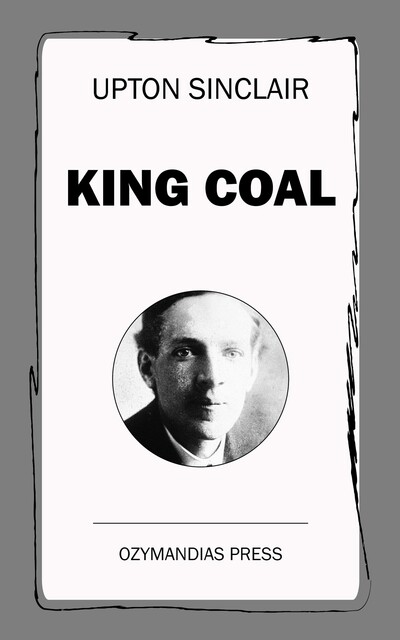 King Coal, Upton Sinclair
