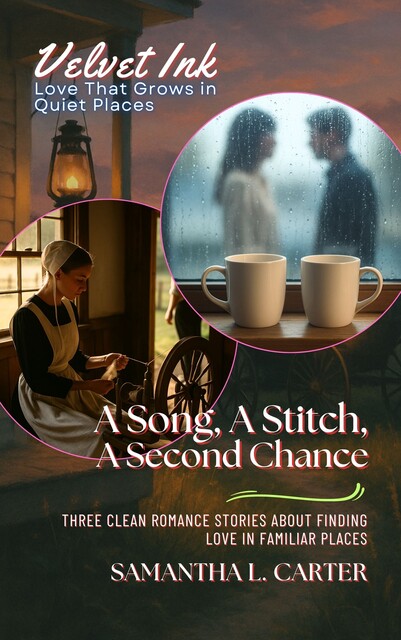 A Song, A Stitch, A Second Chance, Samantha Carter