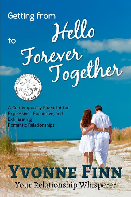 Getting From Hello To Forever Together, Yvonne Finn